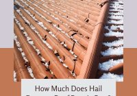 How Much Does it Cost to Repair Hail Damage: A Comprehensive Guide