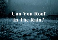 Featured image for can roofing be done in the rain